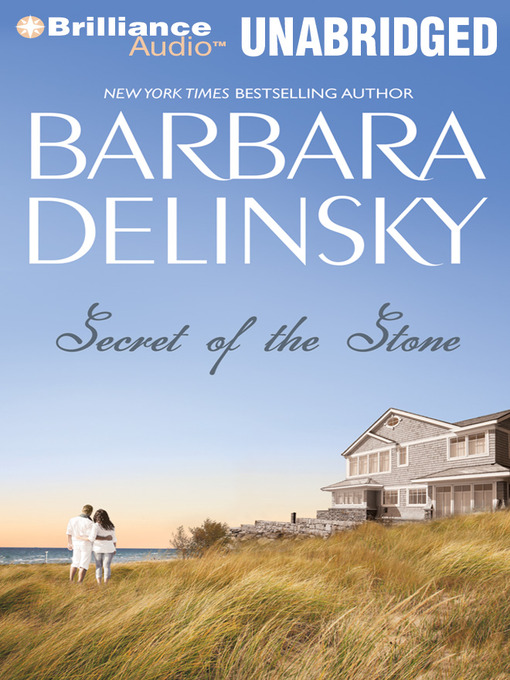 Click here to view title details for Secret of the Stone by Barbara Delinsky