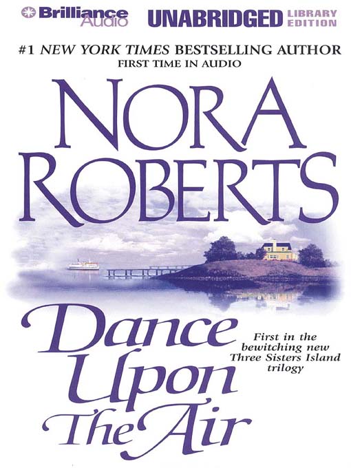 Click here to view title details for Dance Upon the Air by Nora Roberts