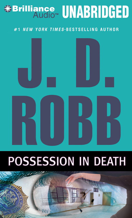 Click here to view title details for Possession in Death by J. D. Robb