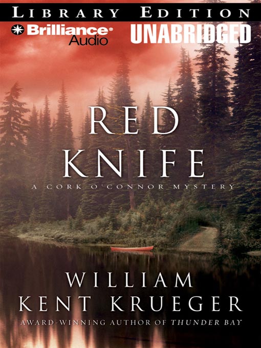 Click here to view title details for Red Knife by William Kent Krueger