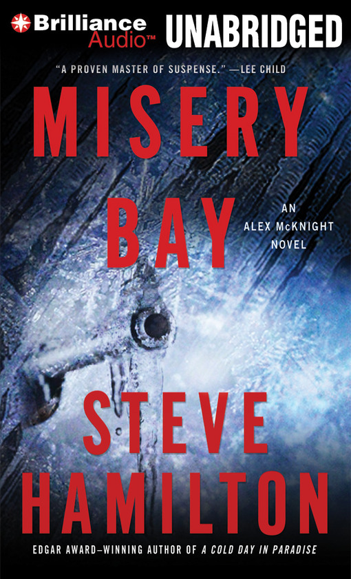 Click here to view title details for Misery Bay by Steve Hamilton