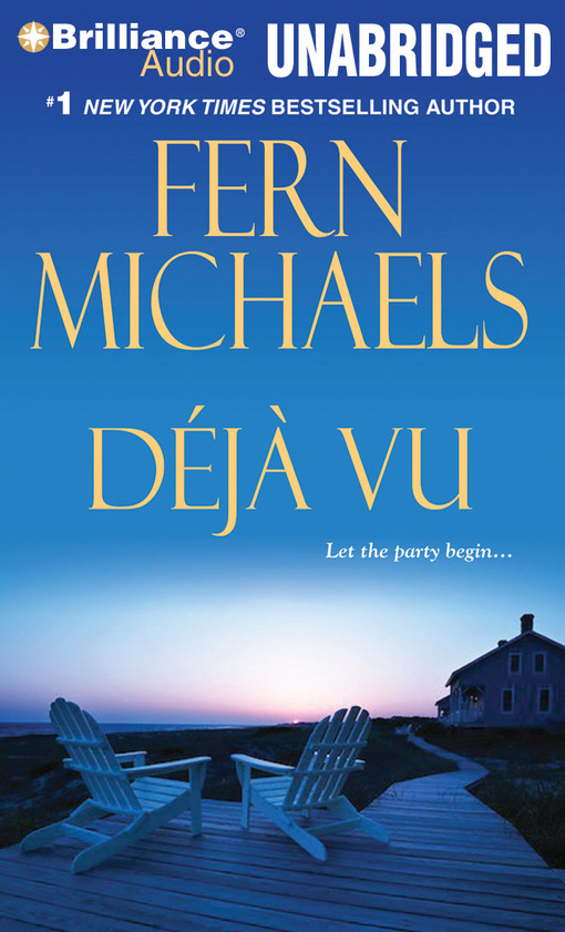 Click here to view title details for Deja Vu by Fern Michaels