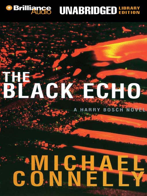 Click here to view title details for The Black Echo by Michael Connelly