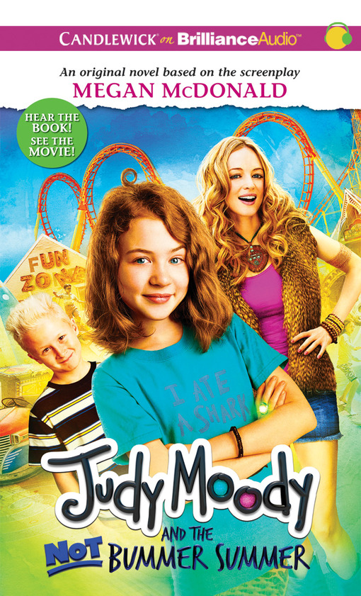 Click here to view title details for Judy Moody and the Not Bummer Summer by Megan McDonald