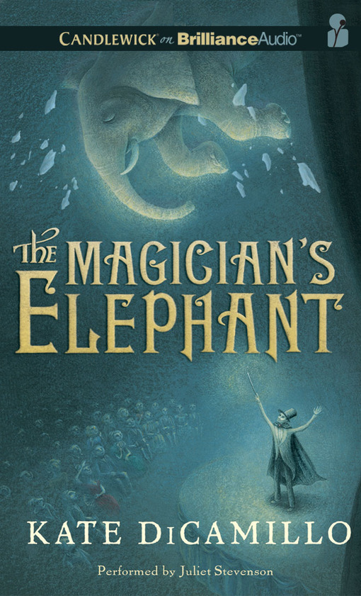 Click here to view title details for The Magician's Elephant by Kate DiCamillo