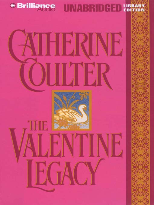 Click here to view title details for The Valentine Legacy by Catherine Coulter
