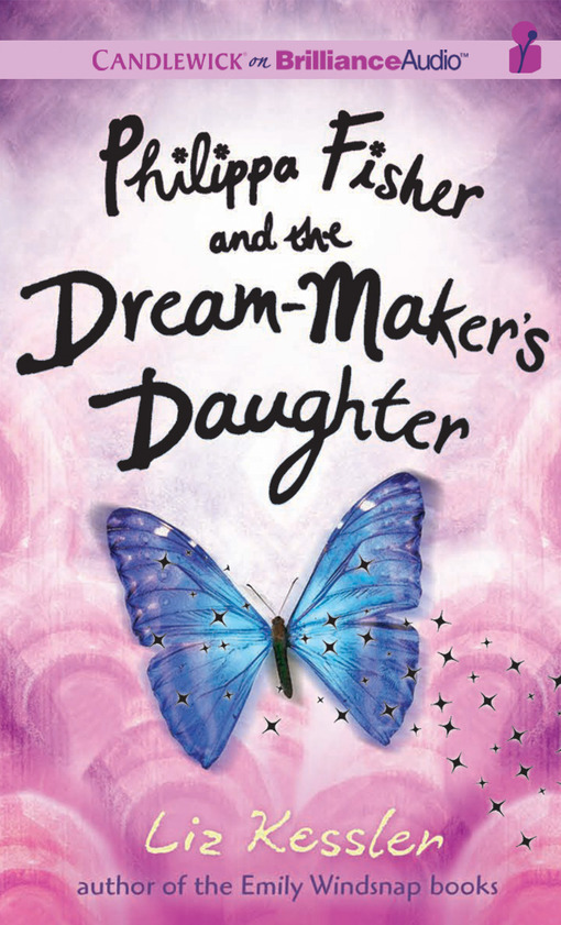 Click here to view title details for Philippa Fisher and the Dream-Maker's Daughter by Liz Kessler