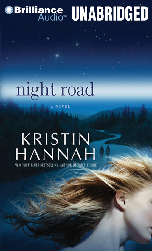 Click here to view title details for Night Road by Kristin Hannah