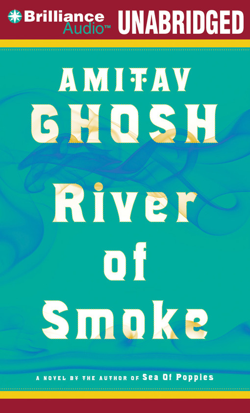 Click here to view title details for River of Smoke by Amitav Ghosh