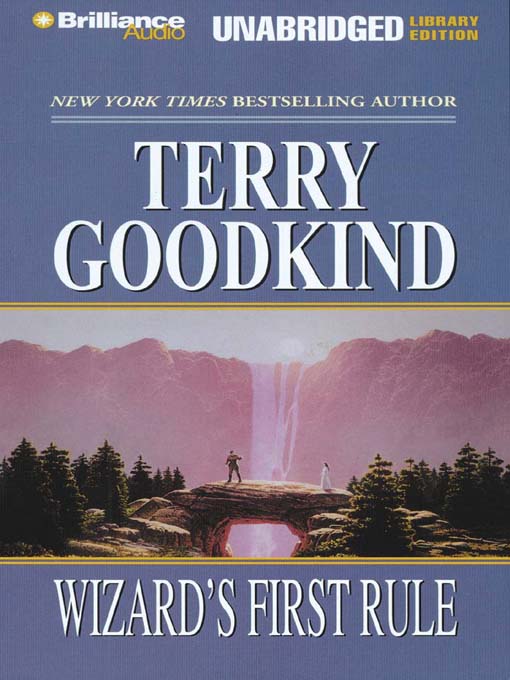 Click here to view title details for Wizard's First Rule by Terry Goodkind