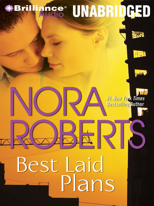 Click here to view title details for Best Laid Plans by Nora Roberts