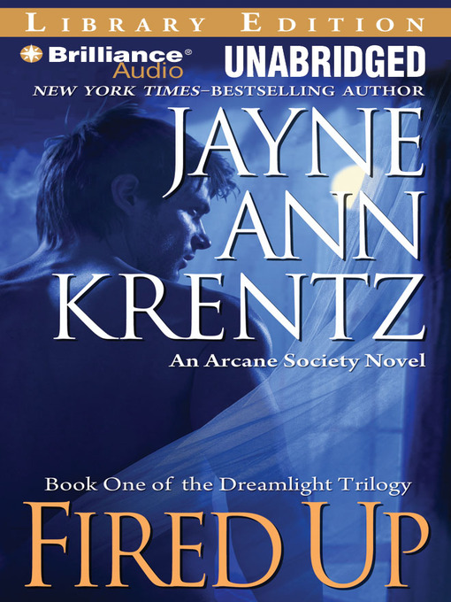 Click here to view title details for Fired Up by Jayne Ann Krentz