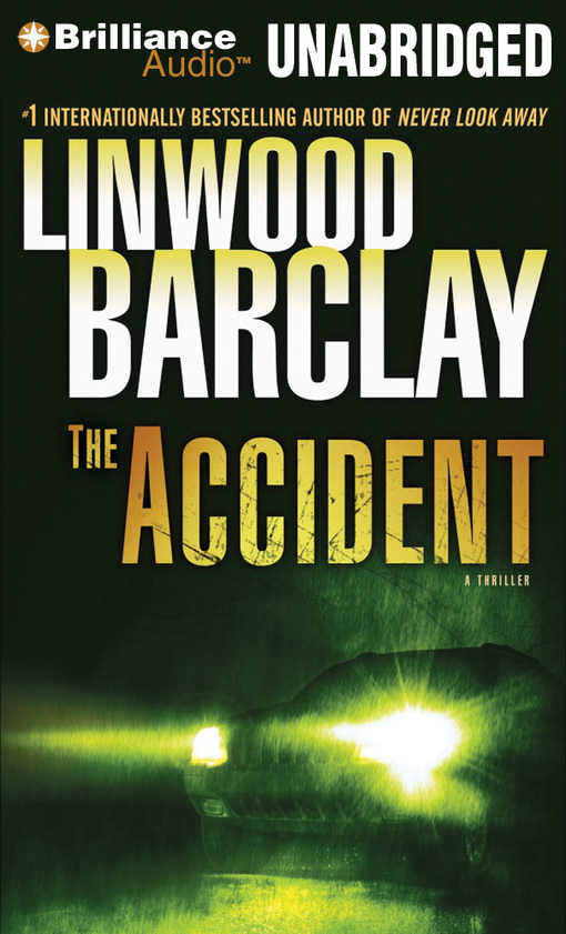 Click here to view title details for The Accident by Linwood Barclay