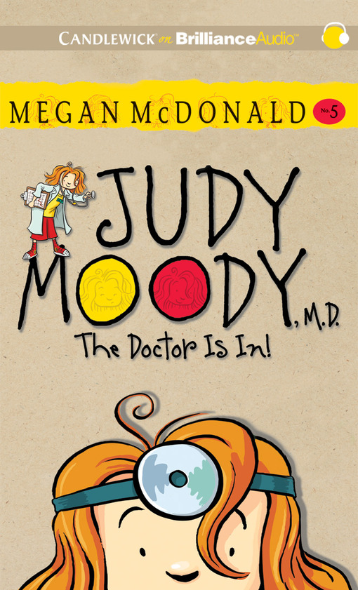 Click here to view title details for Judy Moody, M.D., The Doctor Is In! by Megan McDonald
