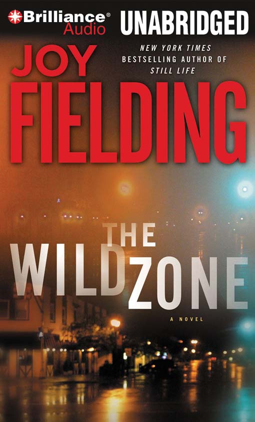 Click here to view title details for The Wild Zone by Joy Fielding