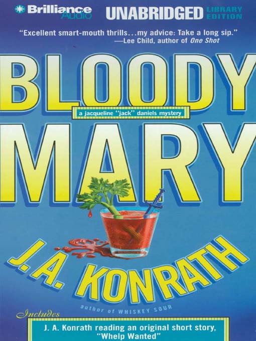 Click here to view title details for Bloody Mary by J. A. Konrath