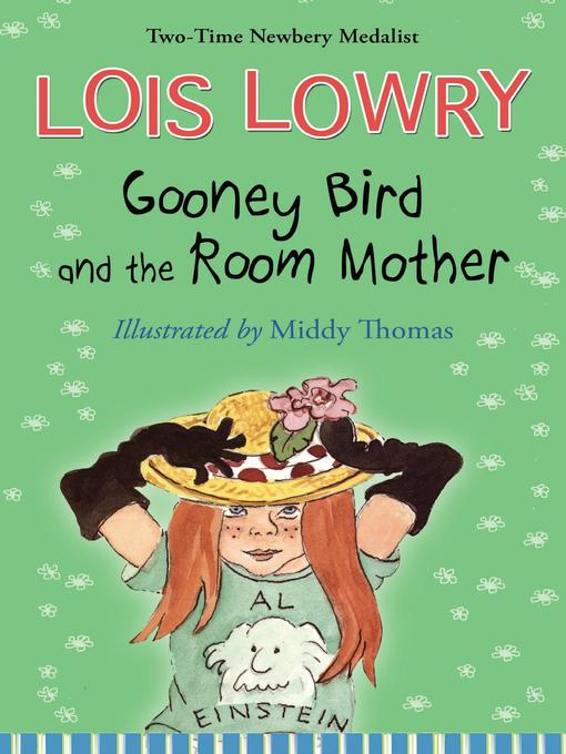 Click here to view title details for Gooney Bird and the Room Mother by Lois Lowry