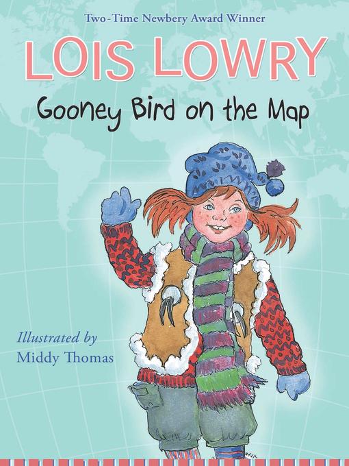 Click here to view title details for Gooney Bird on the Map by Lois Lowry