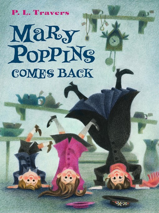 Click here to view title details for Mary Poppins Comes Back by P. L. Travers