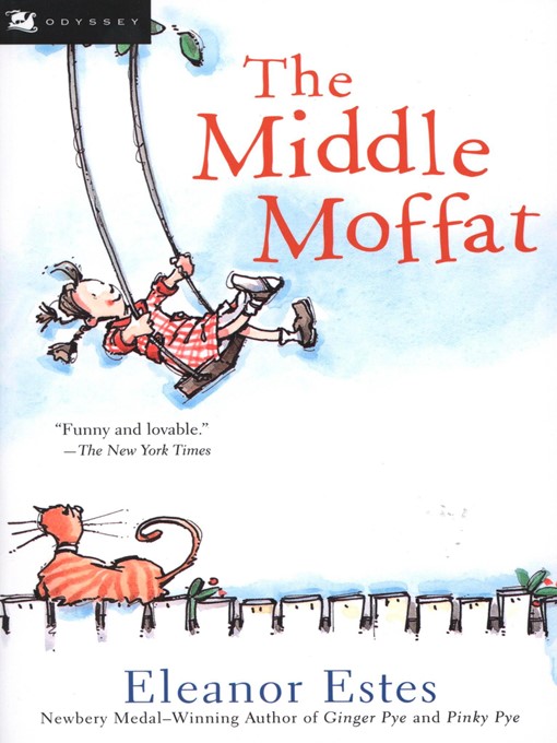 Click here to view title details for The Middle Moffat by Eleanor Estes