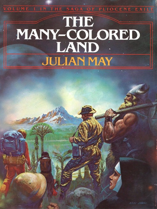 Click here to view title details for The Many-Colored Land by Julian May