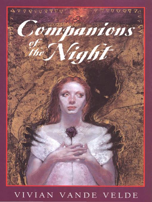 Click here to view title details for Companions of the Night by Vivian Vande Velde