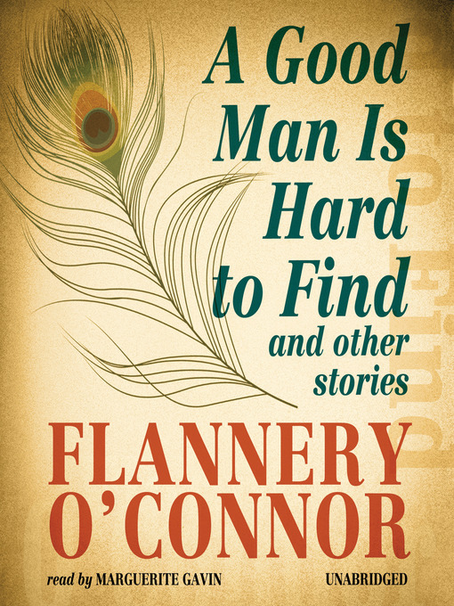Click here to view title details for A Good Man Is Hard to Find by Flannery O'Connor