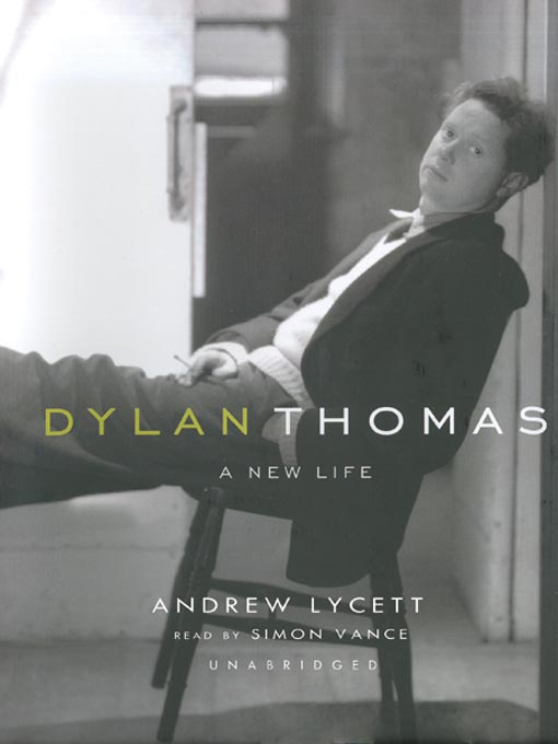 Click here to view title details for Dylan Thomas by Andrew Lycett