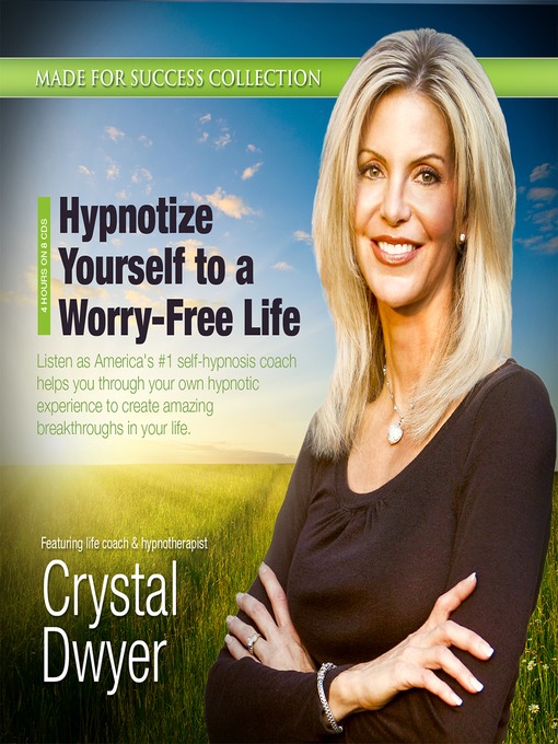 Click here to view title details for Hypnotize Yourself to a Worry-Free Life by Made for Success