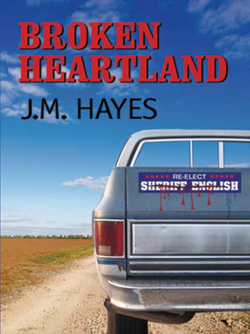 Click here to view title details for Broken Heartland by J. M. Hayes