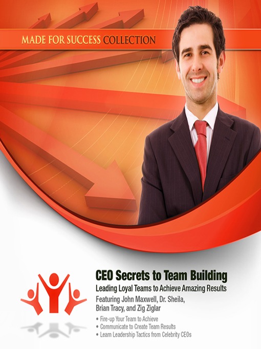 Click here to view title details for CEO Secrets to Team Building by Made for Success