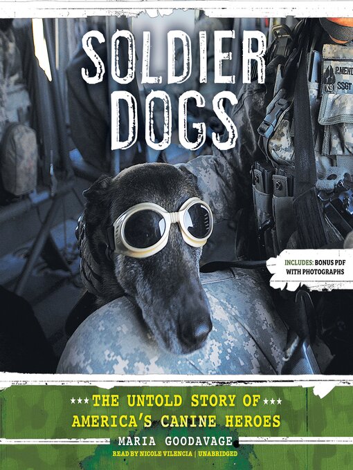 Click here to view title details for Soldier Dogs by Maria Goodavage