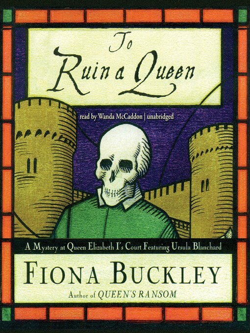 Click here to view title details for To Ruin a Queen by Fiona Buckley