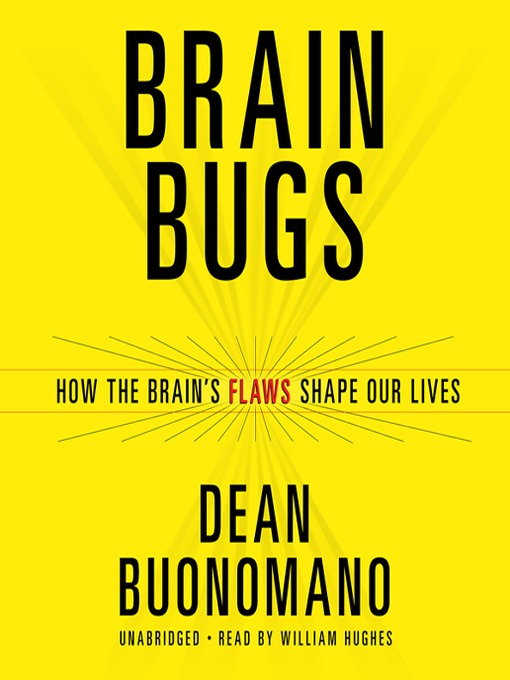 Click here to view title details for Brain Bugs by Dean Buonomano