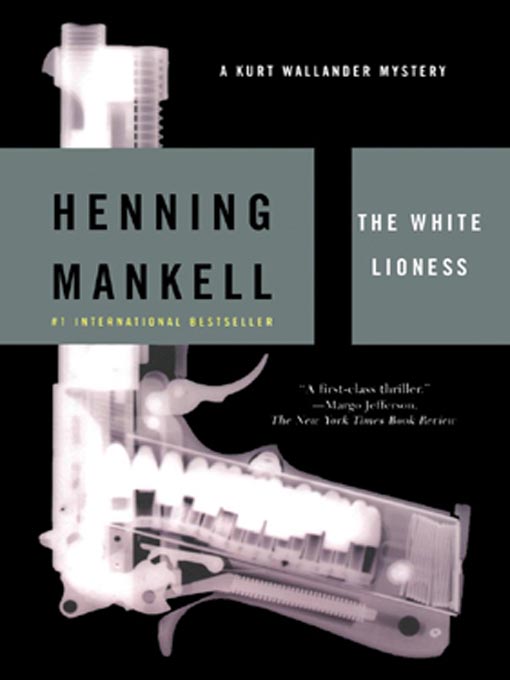 Click here to view title details for The White Lioness by Henning Mankell