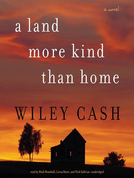 Click here to view title details for A Land More Kind Than Home by Wiley Cash