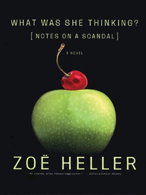 Click here to view title details for What Was She Thinking? by Zoë Heller