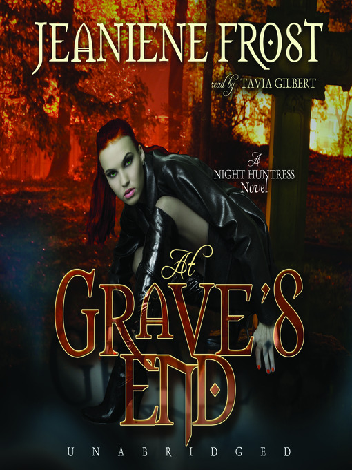 Click here to view title details for At Grave's End by Jeaniene Frost