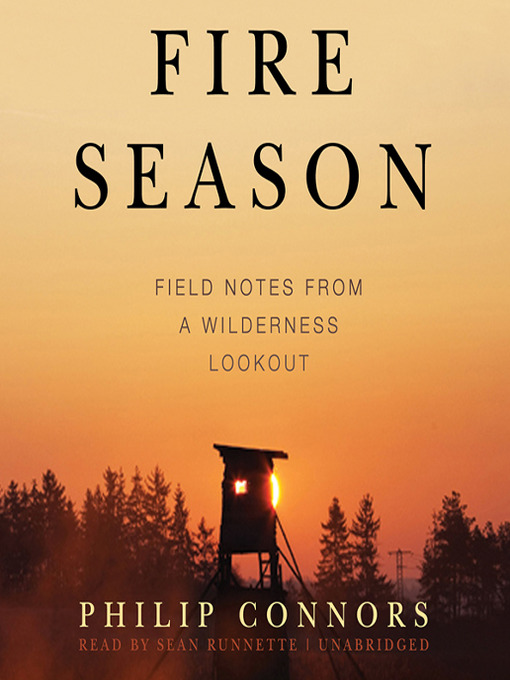 Click here to view title details for Fire Season by Philip Connors
