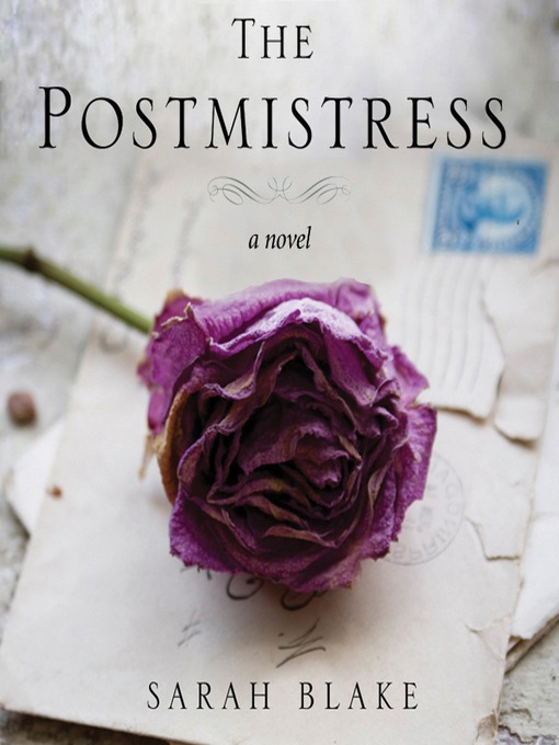 Click here to view title details for The Postmistress by Sarah Blake