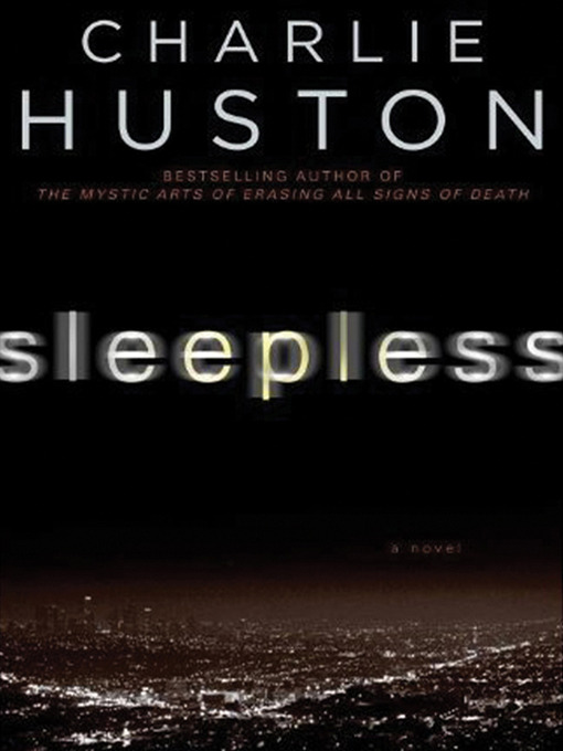 Click here to view title details for Sleepless by Charlie Huston