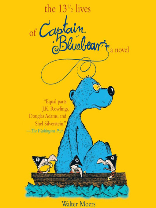 Click here to view title details for The 13½ Lives of Captain Bluebear by Walter Moers