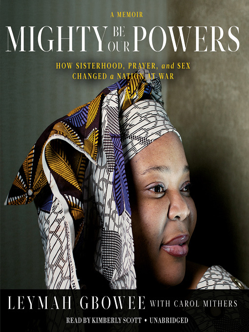 Click here to view title details for Mighty Be Their Powers by Leymah Gbowee