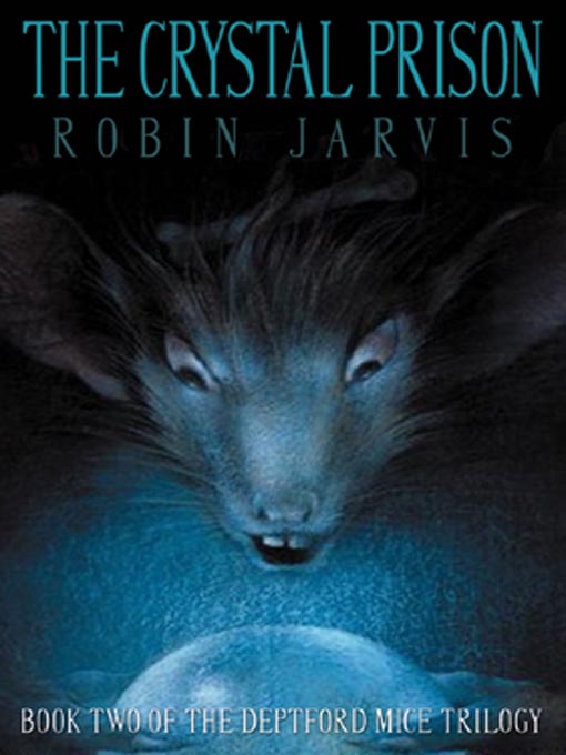 Click here to view title details for The Crystal Prison by Robin Jarvis