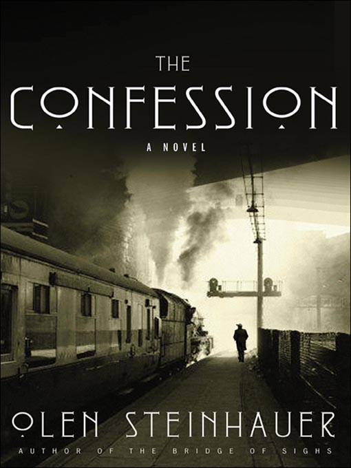 Click here to view title details for The Confession by Olen Steinhauer
