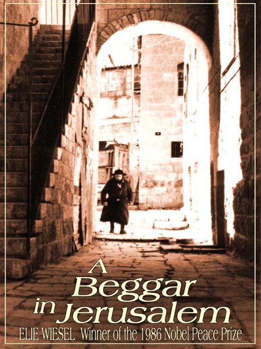 Click here to view title details for A Beggar in Jerusalem by Elie Wiesel