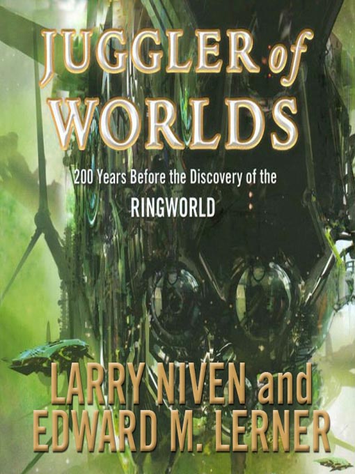 Click here to view title details for Juggler of Worlds by Larry Niven