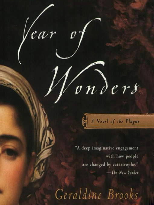 Click here to view title details for Year of Wonders by Geraldine Brooks