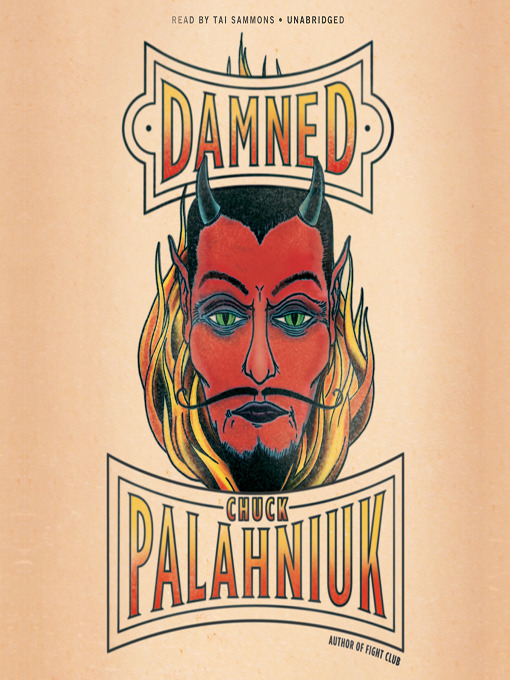 Click here to view title details for Damned by Chuck Palahniuk