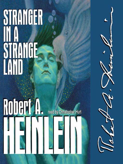 Click here to view title details for Stranger in a Strange Land by Robert A. Heinlein